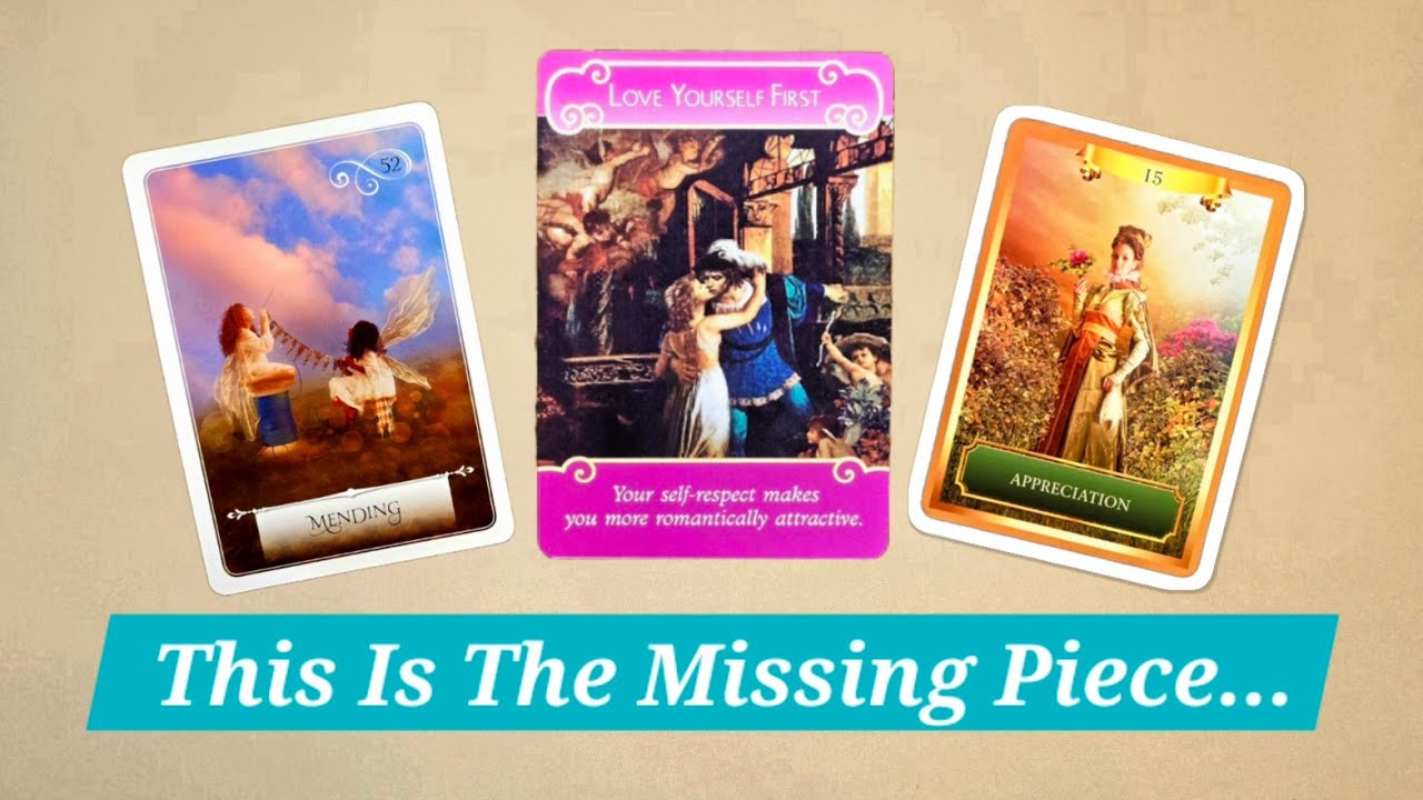 What You Need To Know Now About The Missing Piece In Love & Relationships ~ Timeless Tarot Reading 💫