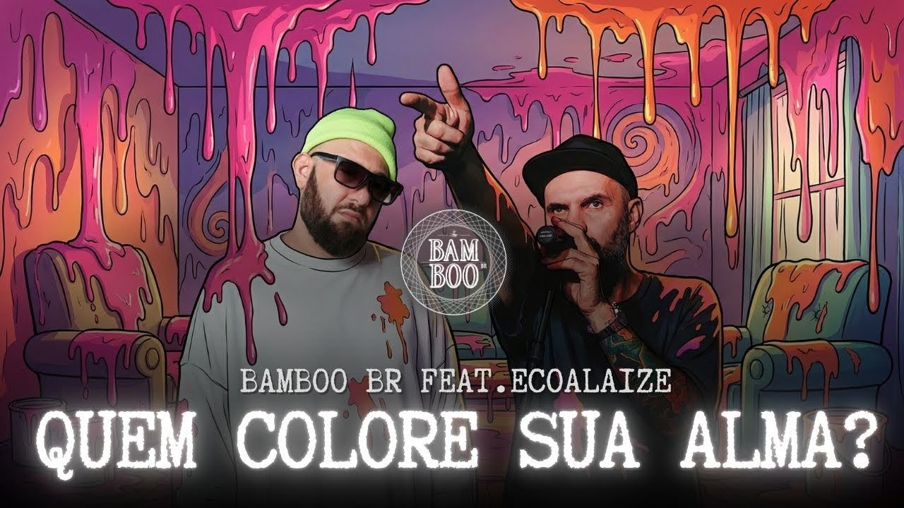 Bamboo Br - Quem Colore Sua Alma? - Lyric Video