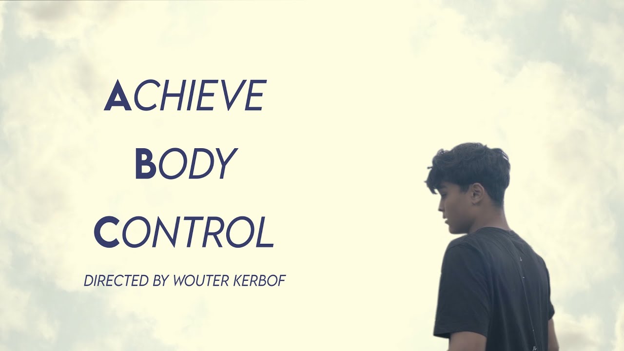 ACHIEVE BODY CONTROL a Freerunning Documentary