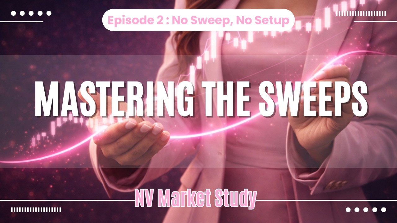 No Sweep, No Setup — NV: Mastering the Sweeps Ep. 2
