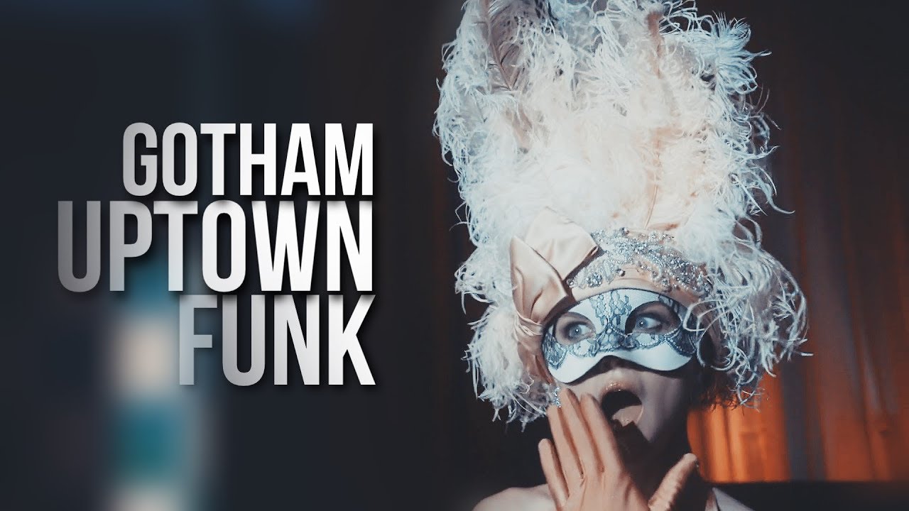 Gotham ][ Uptown Funk || (3K)