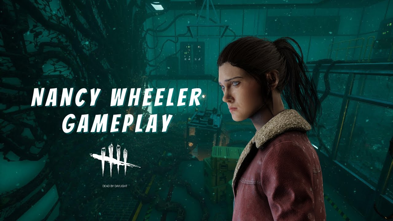 Dead By Daylight-Nancy Wheeler Gameplay (No Commentary)