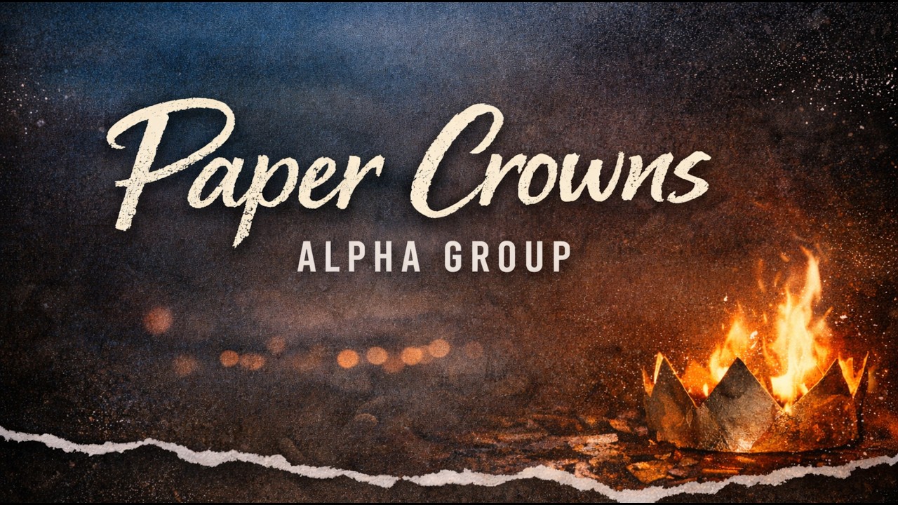 Paper Crowns | Emotional Music (Lyric Video) – Alpha Group