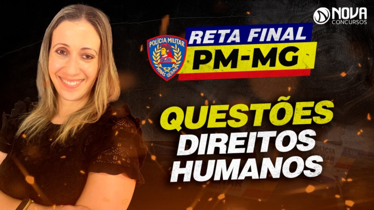 Reta Final Concurso PMMG: Gabaritando questões de Direitos Humanos! #aulagrátis