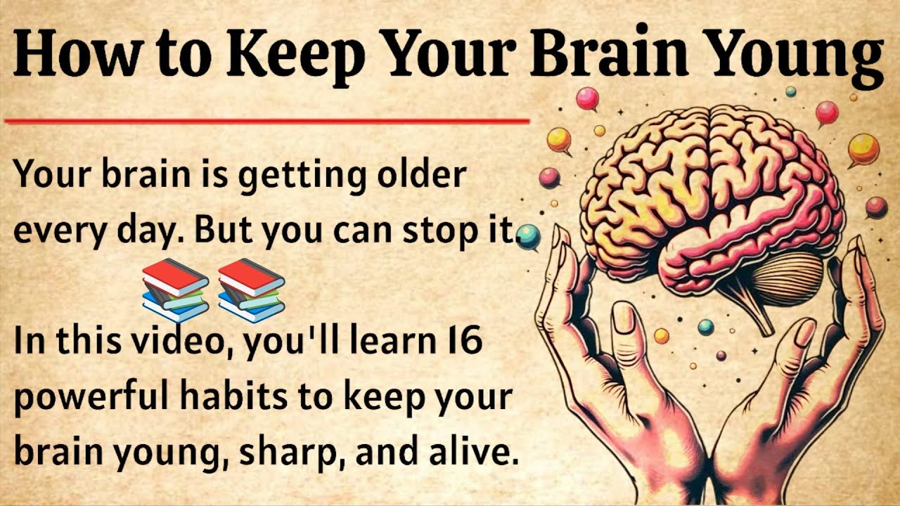 How to Keep Your Brain Young 🧠 || Graded Reader || Improve Your English Fluency ✅️