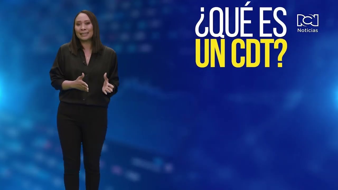 CDTs en Colombia: todo lo que debes saber en 3 minutos | Tasas, impuestos y retiros