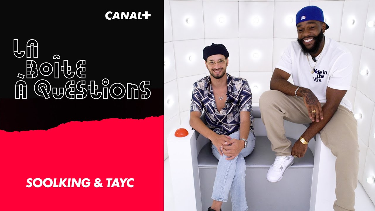 La Boîte à Questions de Soolking & Tayc - 13/09/2021