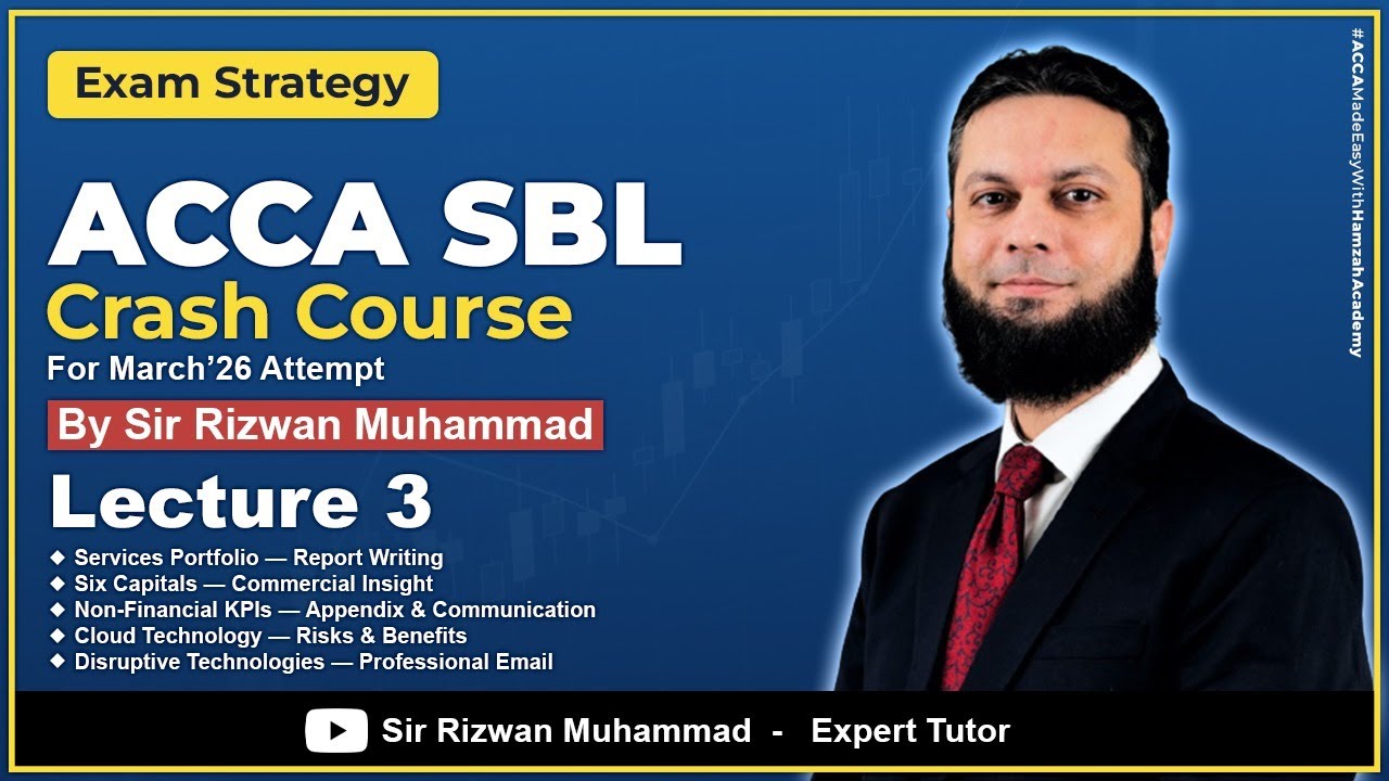 ACCA SBL | Lecture 3 | Crash course