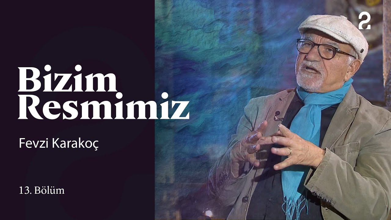 Fevzi Karakoç | Bizim Resmimiz | 13. Bölüm @trt2