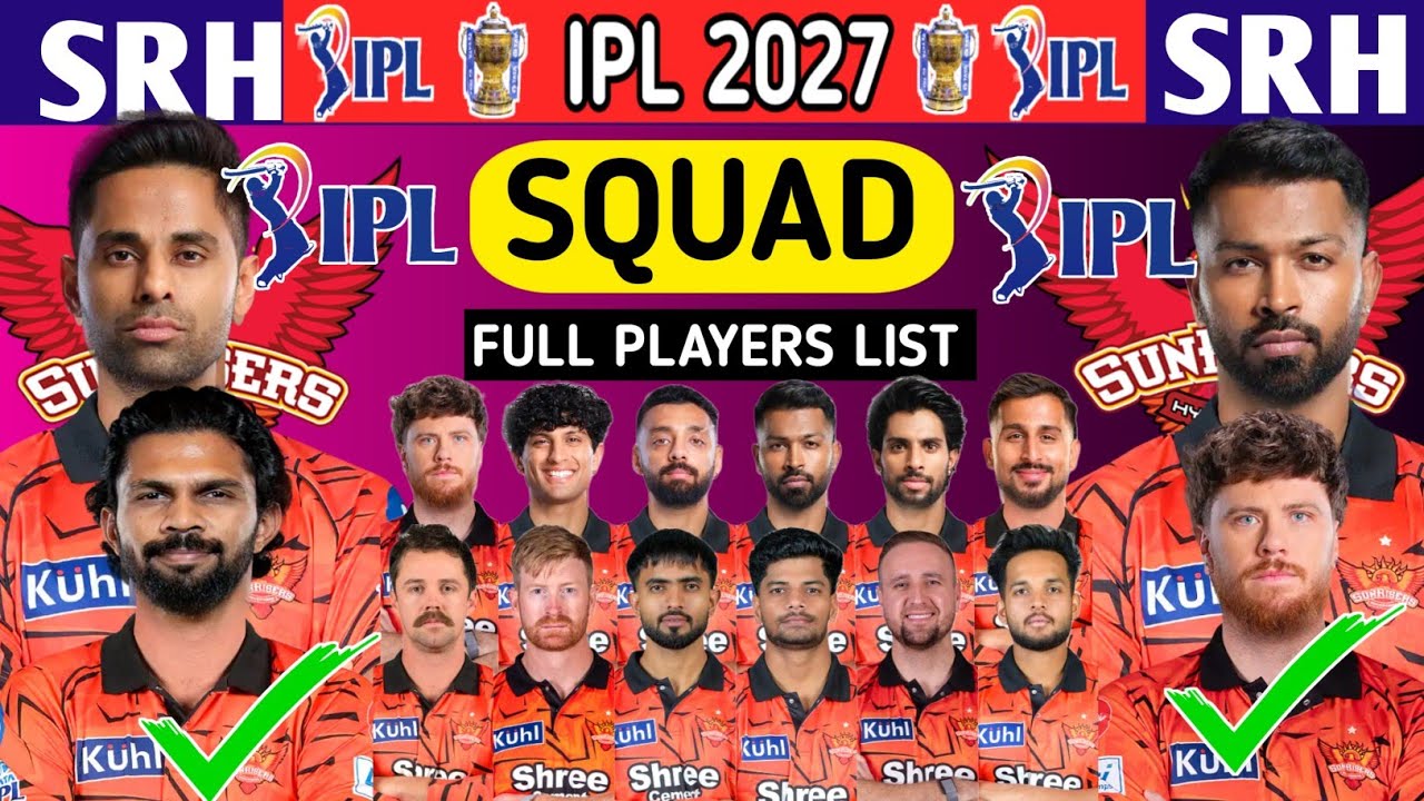IPL 2027 | Sunrise Haydrabad Full Squad 2027 | IPL New Squad 2027 | SRH New Players List| #ipl2027 