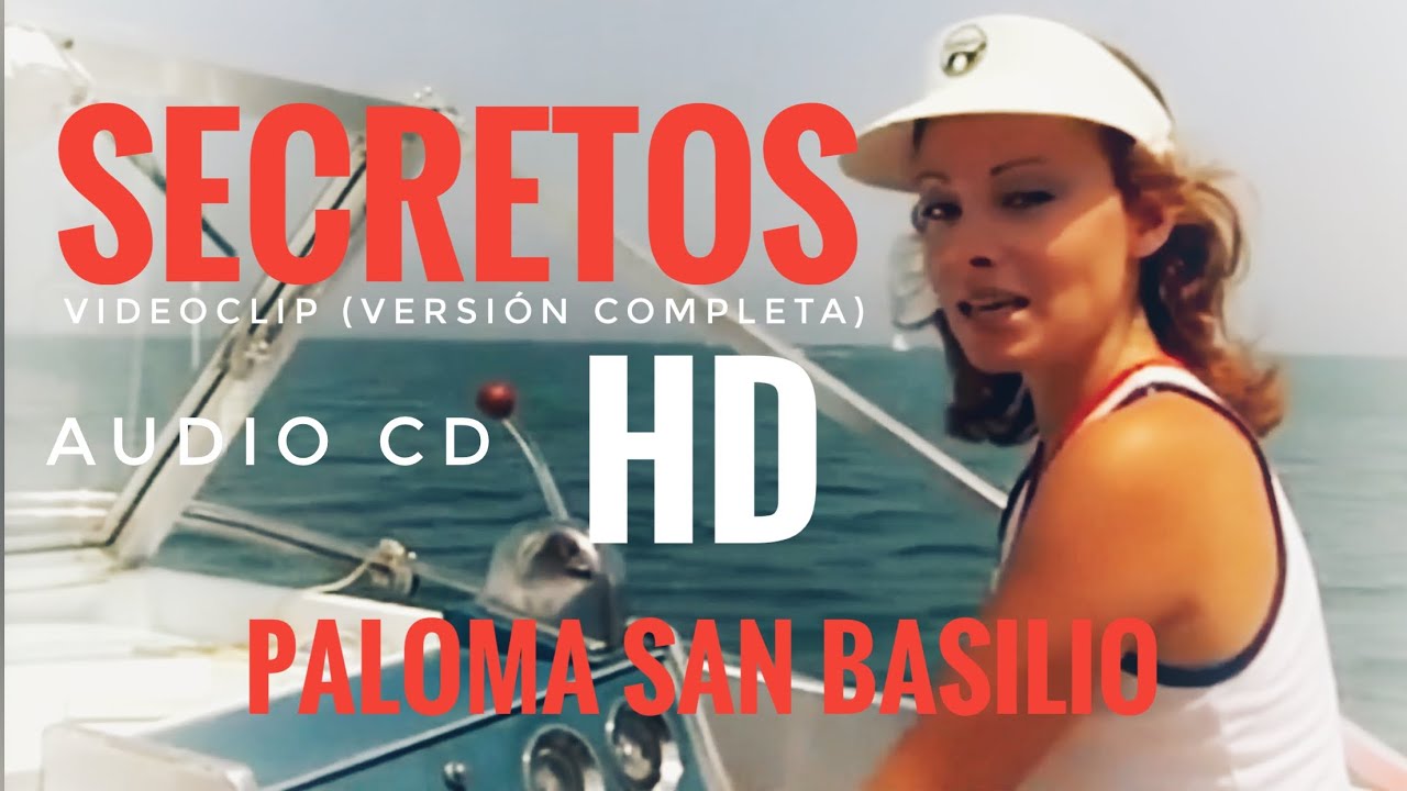 Paloma San Basilio Secretos (videoclip versión completa audio cd original)