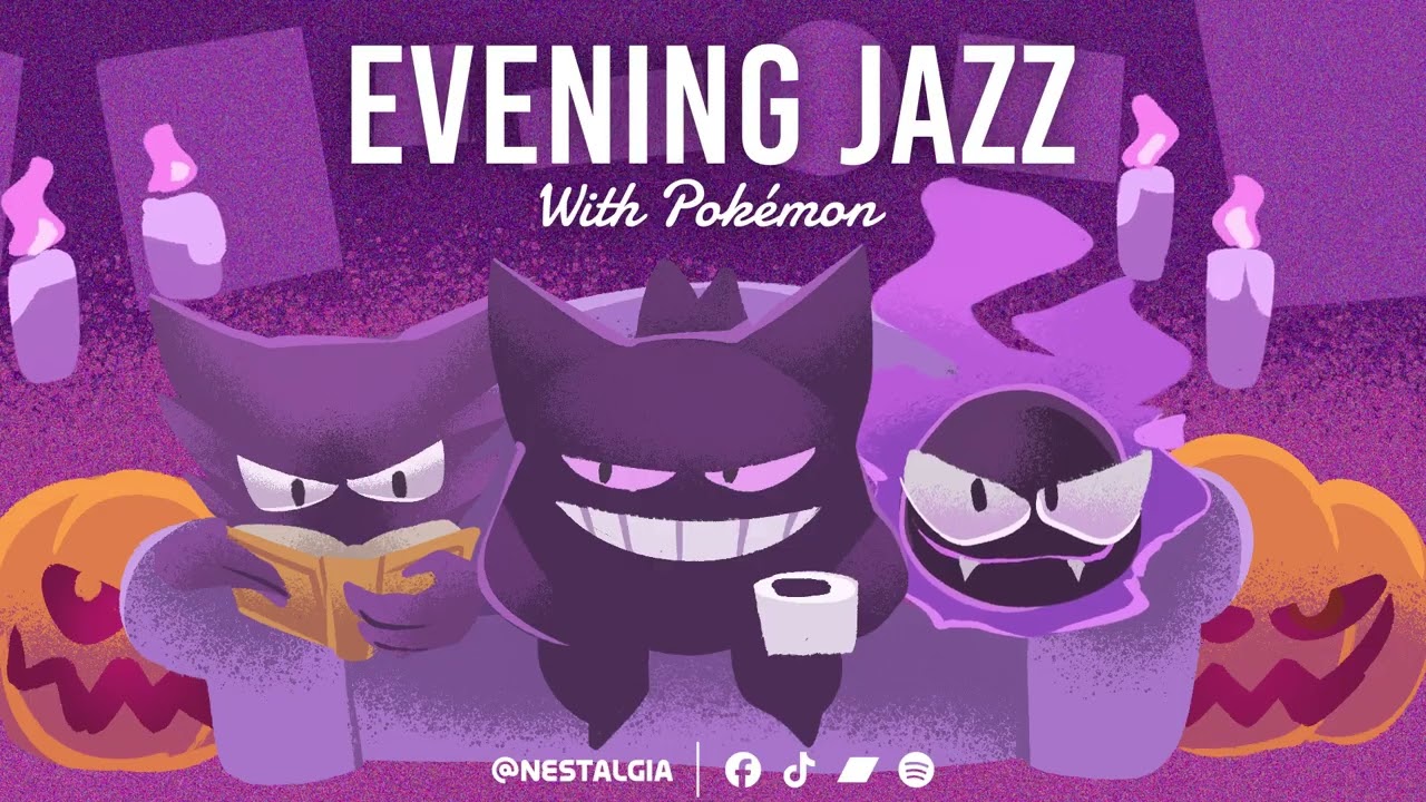 Evening Jazz Pokémon 👻🎷 | Ghost-Type Lounge Sessions 🌙🕯️
