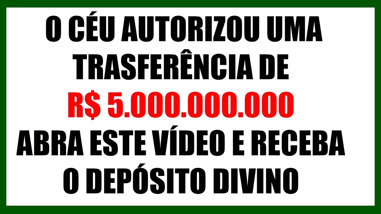 💰 DEUS DIZ: SUA CONTA BANCÁRIA  FOI ATUALIZADA — R$ 5.000.000.000 DISPONÍVEIS HOJE.