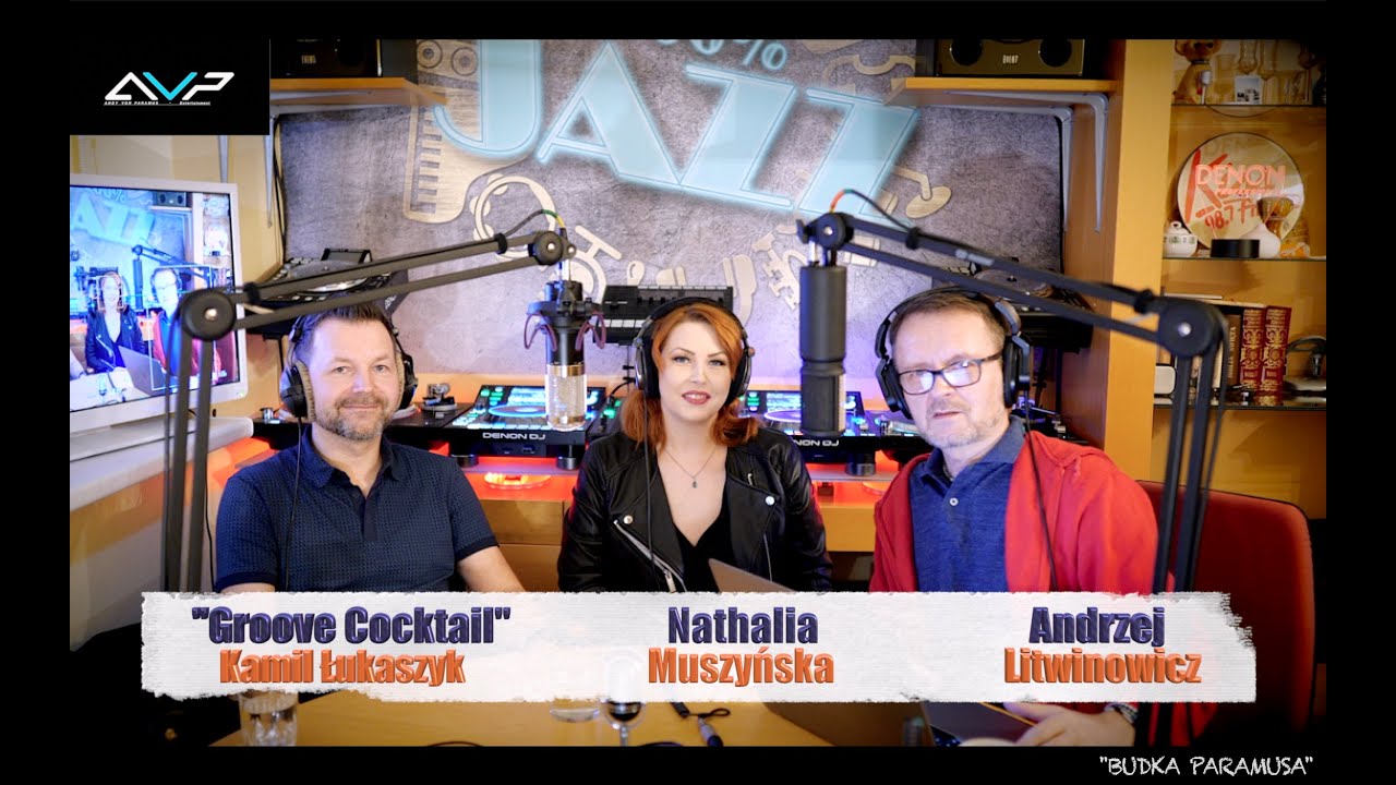 Budka Paramusa #19 - Groove Cocktail - Kamil Łukaszyk & Nathalia Muszyńska & Andy Von Paramus :)