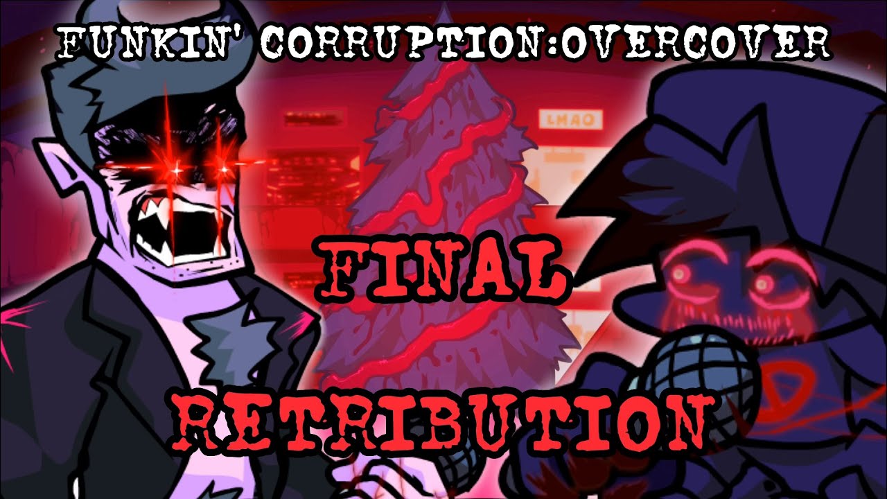 Funkin' Corruption:OVERCOVER | SOULESS Boyfriend VS CORRUPT Daddy Dearest FINAL BATTLE!