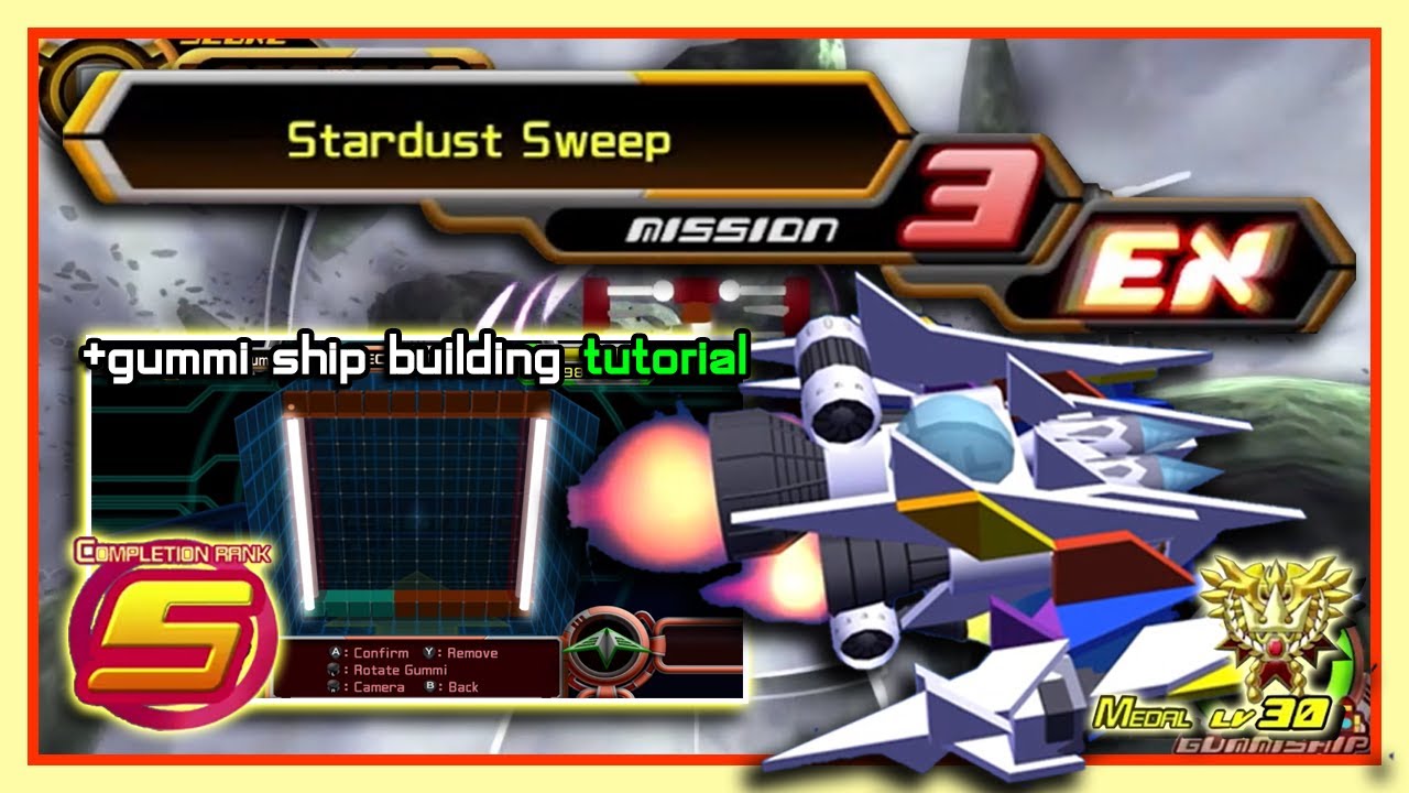 KH2 gummi - Stardust Sweep [EX Mission 3] Rank S+1 Medal Lv 30 (plus recommended model to use)