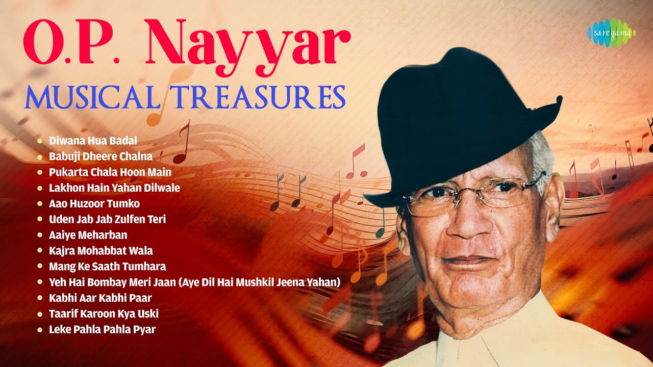 O.P. Nayyar - Musical Treasures | Diwana Hua Badal | Babuji Dheere Chalna | Uden Jab Jab Zulfen Teri