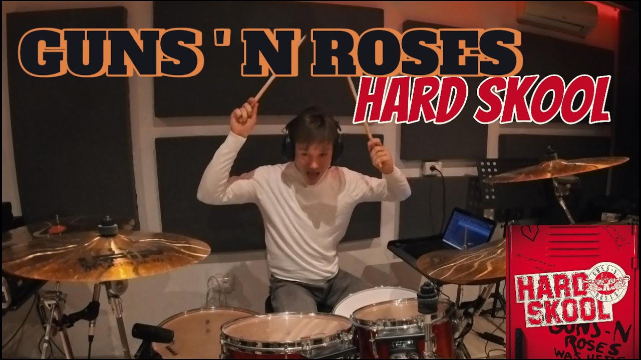Guns 'N Roses - Hard Skool (Drum Cover)