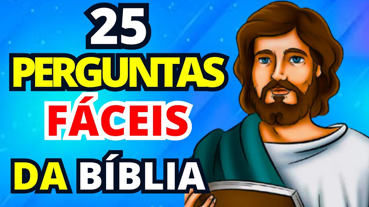 25 PERGUNTAS BÍBLICAS FÁCEIS DO NOVO TESTAMENTO - QUIZ BIBLIC0