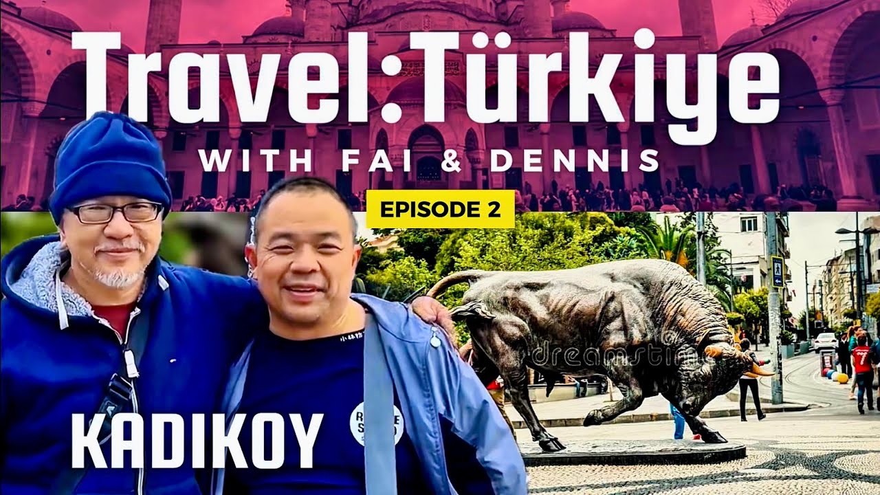 Episode 2: KADIKOY: Amazing Arty Asian Side of Istanbul 