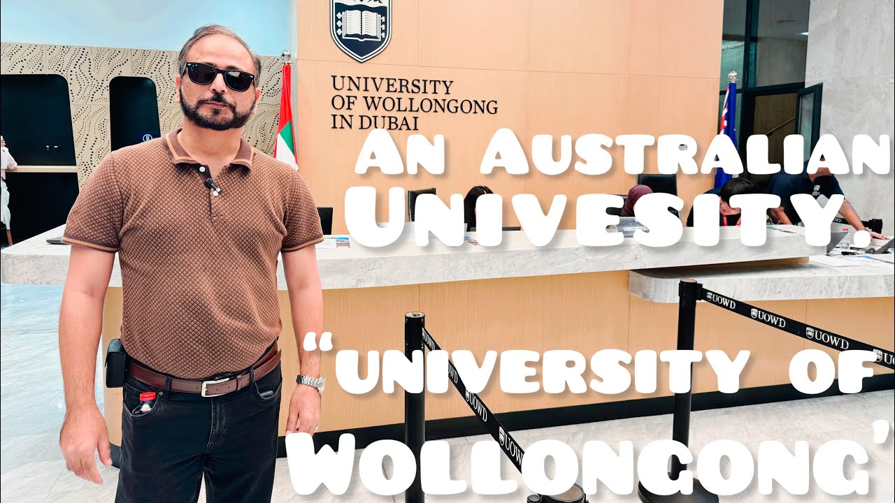 “Wollongong University Dubai Campus Tour- The Ultimate Experience”!Part# 1