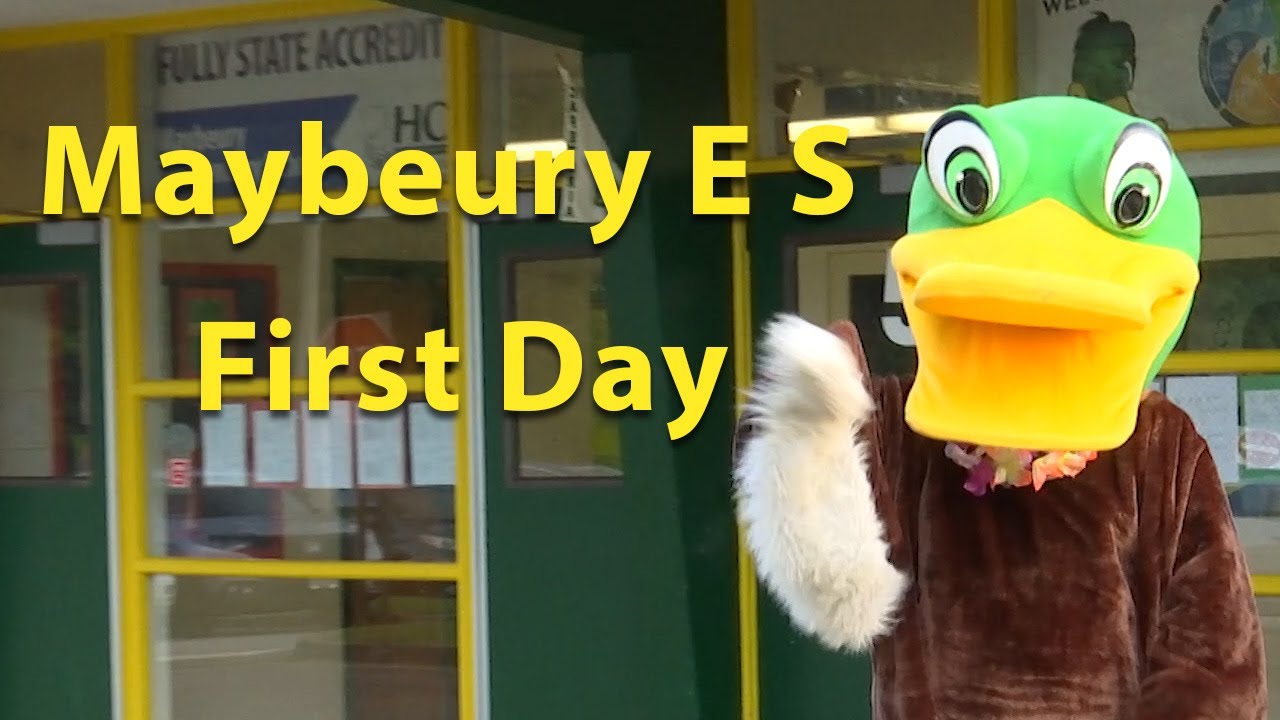 Maybeury ES: First Day
