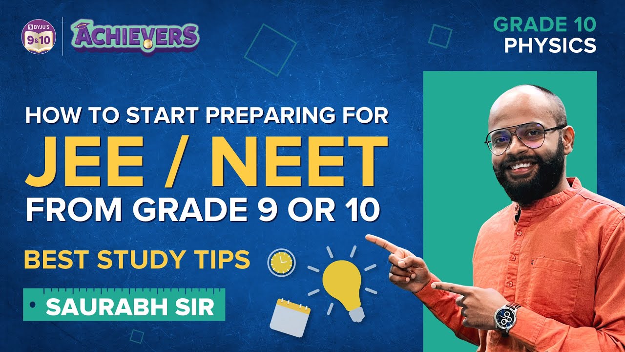 How to Start JEE/NEET Preparations from Class 9th/10th | Study Tips for IIT JEE/NEET Preparations