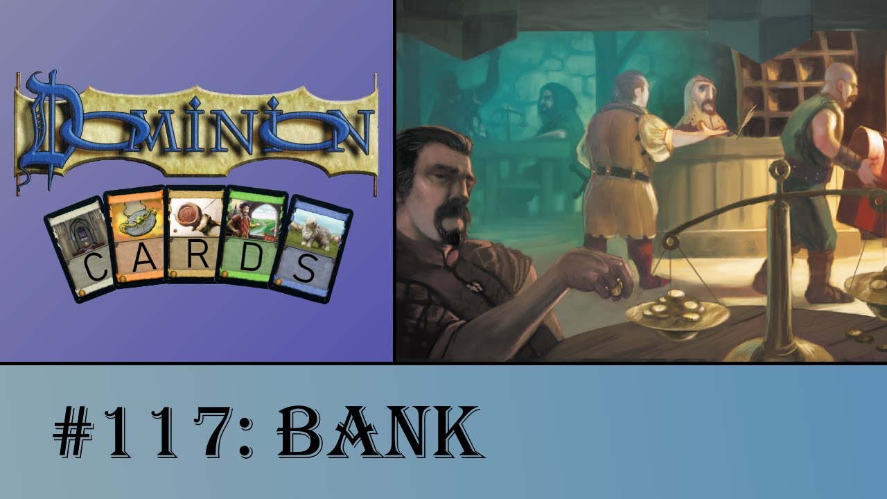 Dominion Cards 117 - Bank