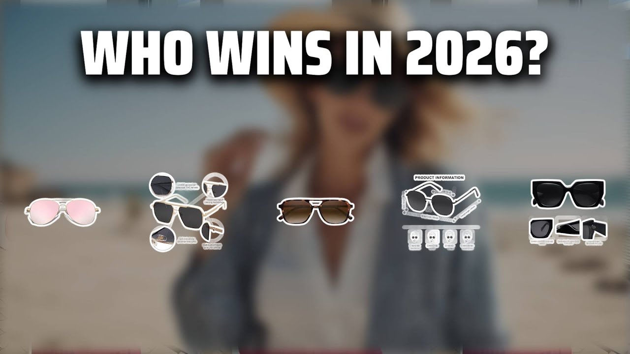 The Top 5 Best Women Sunglasses in 2026 - Must Watch Before Buying!