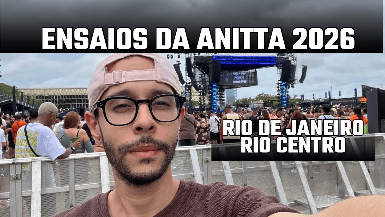 Ensaios da Anitta - Rio de Janeiro - Rio Centro 2026 (Primeira vez)