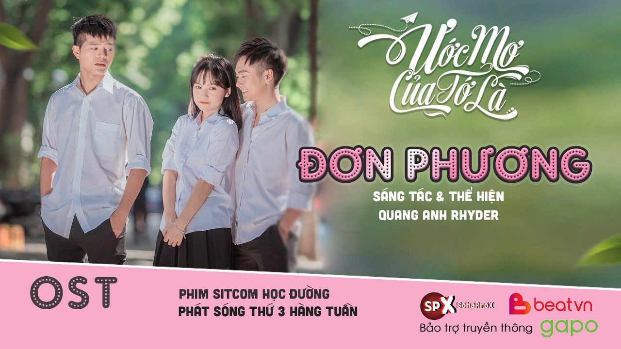 Ước mơ của tớ l&agrave; OST - Phim học đường | Đơn Phương - Quang Anh Rhyder | SPX Entertainment | BeatVn