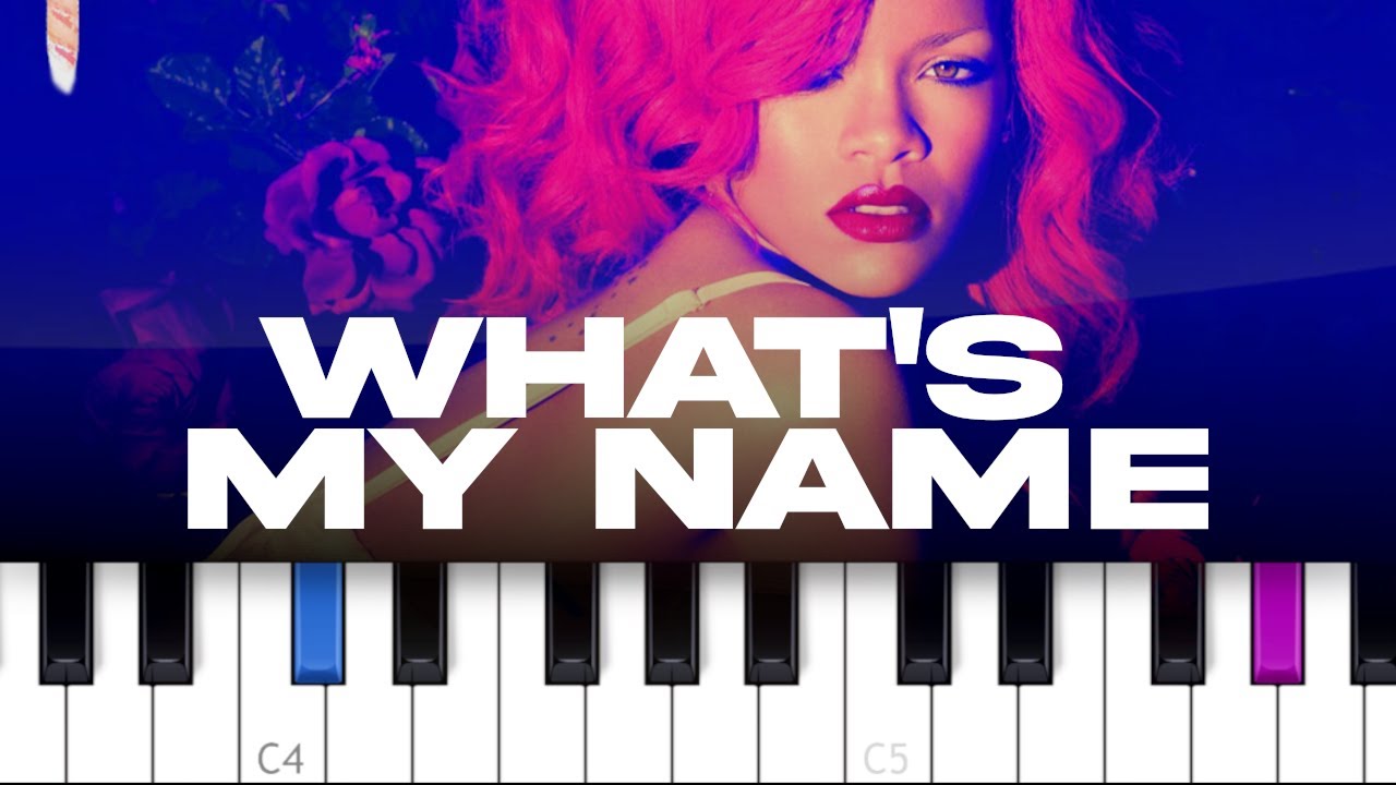 Rihanna - What's My Name  (piano tutorial)