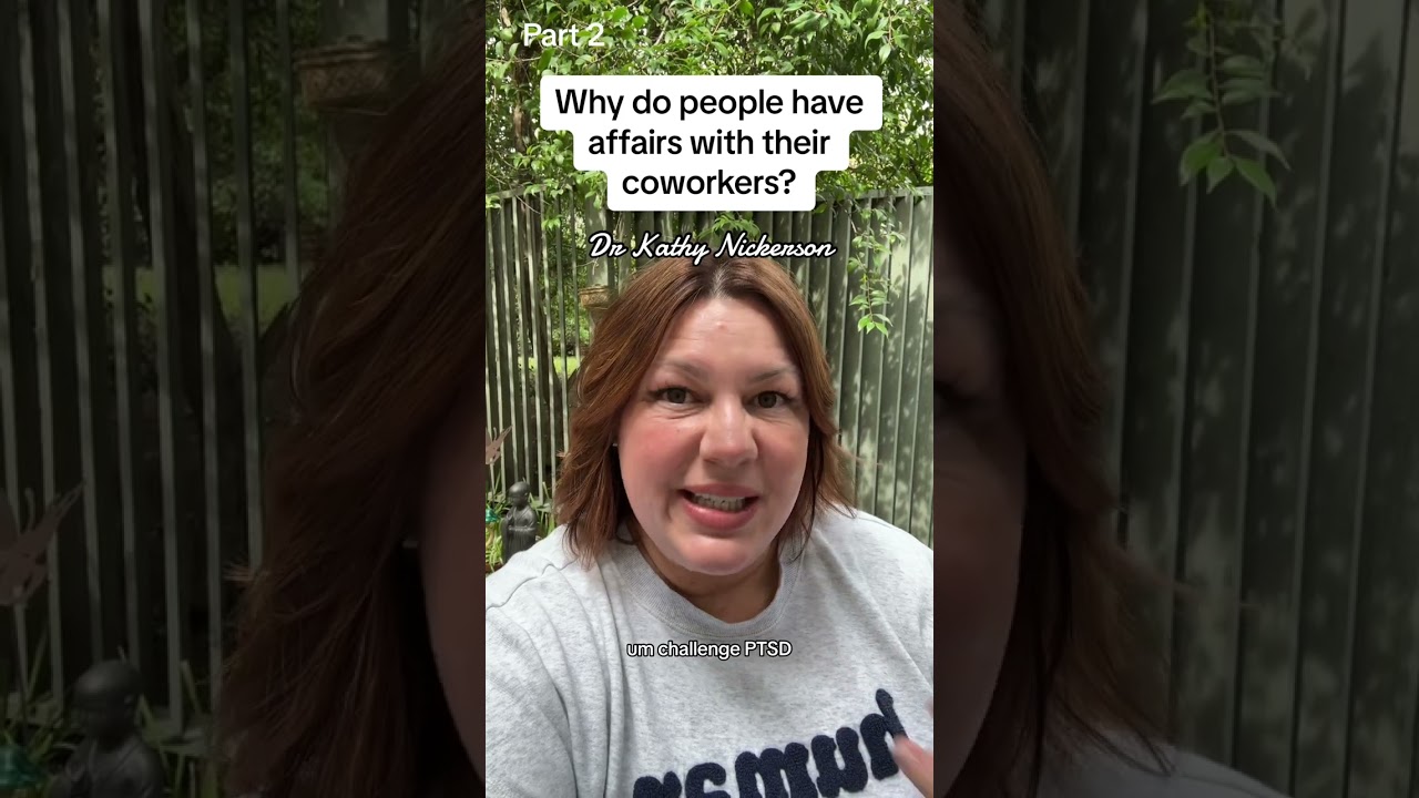 Why do people have affairs with their coworkers?