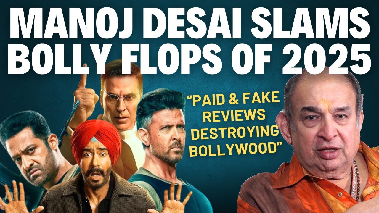 Manoj Desai Interview | Hrithik NTR Fight | Jolly LLB 3 Verdict | Paid Reviews | Box Office Flops