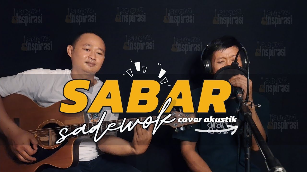 Cover Sadewok - Sabar || by. Suara Inspirasi