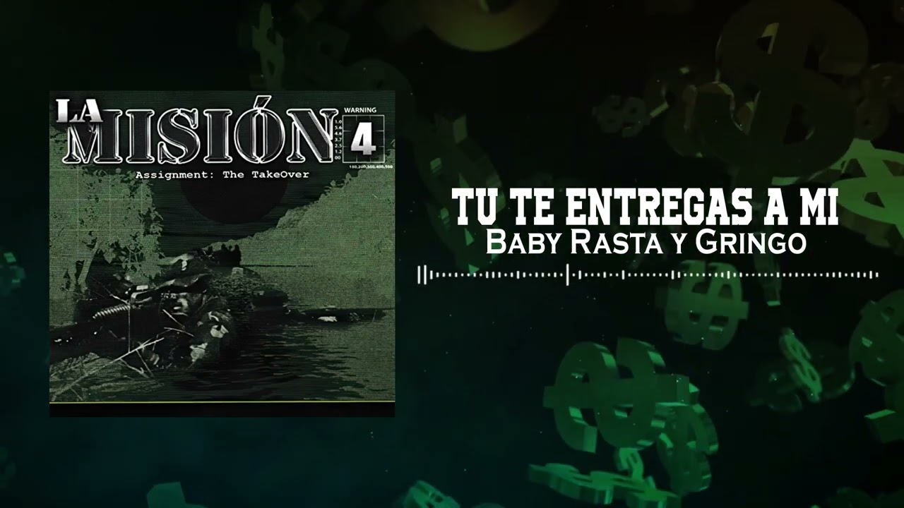 Baby Rasta y Gringo - Tu Te Entregas a Mi | La Misi&oacute;n 4