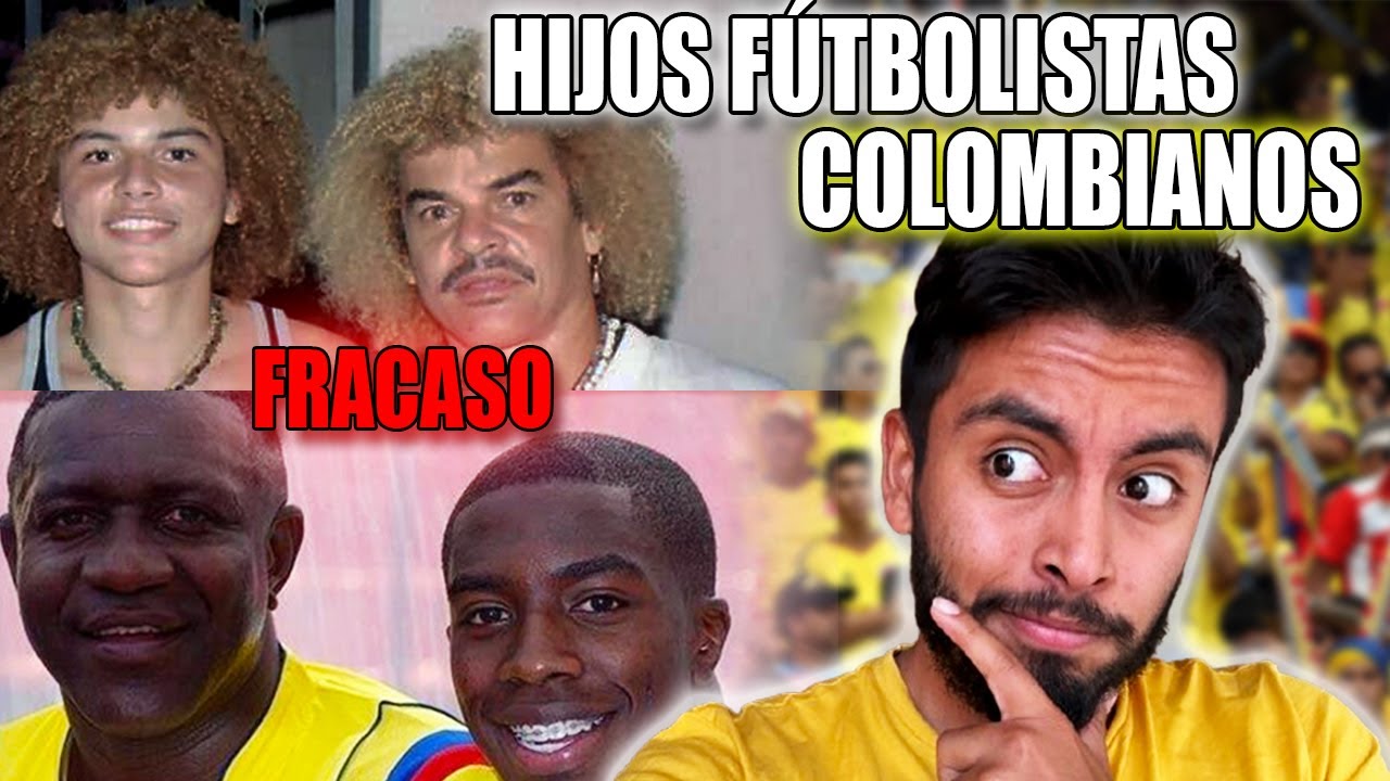 🔥🔥HIJOS DE FÚTBOLISTAS COLOMBIANOS QUE NO CUMPLIERON LAS EXPECTATIVAS | JUAN PABLO SPORTS