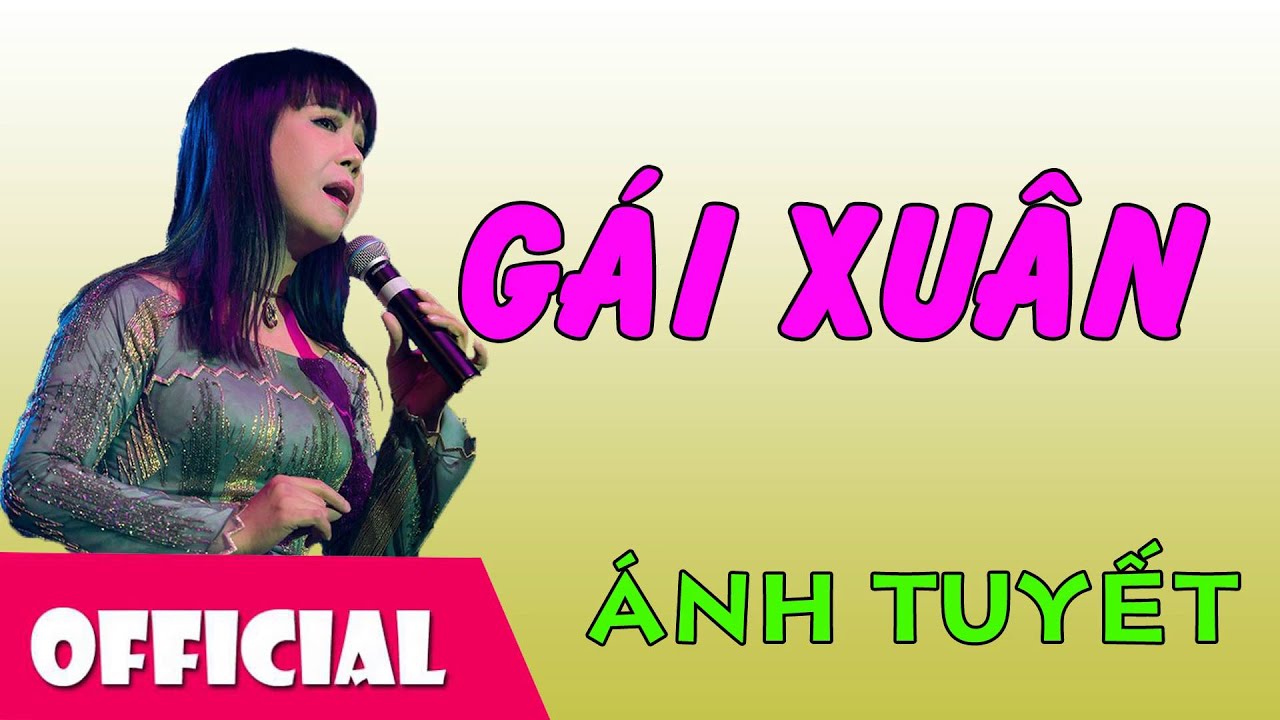 Gái Xuân - Ánh Tuyết || Nhạc Hay Việt Nam [Official Audio]