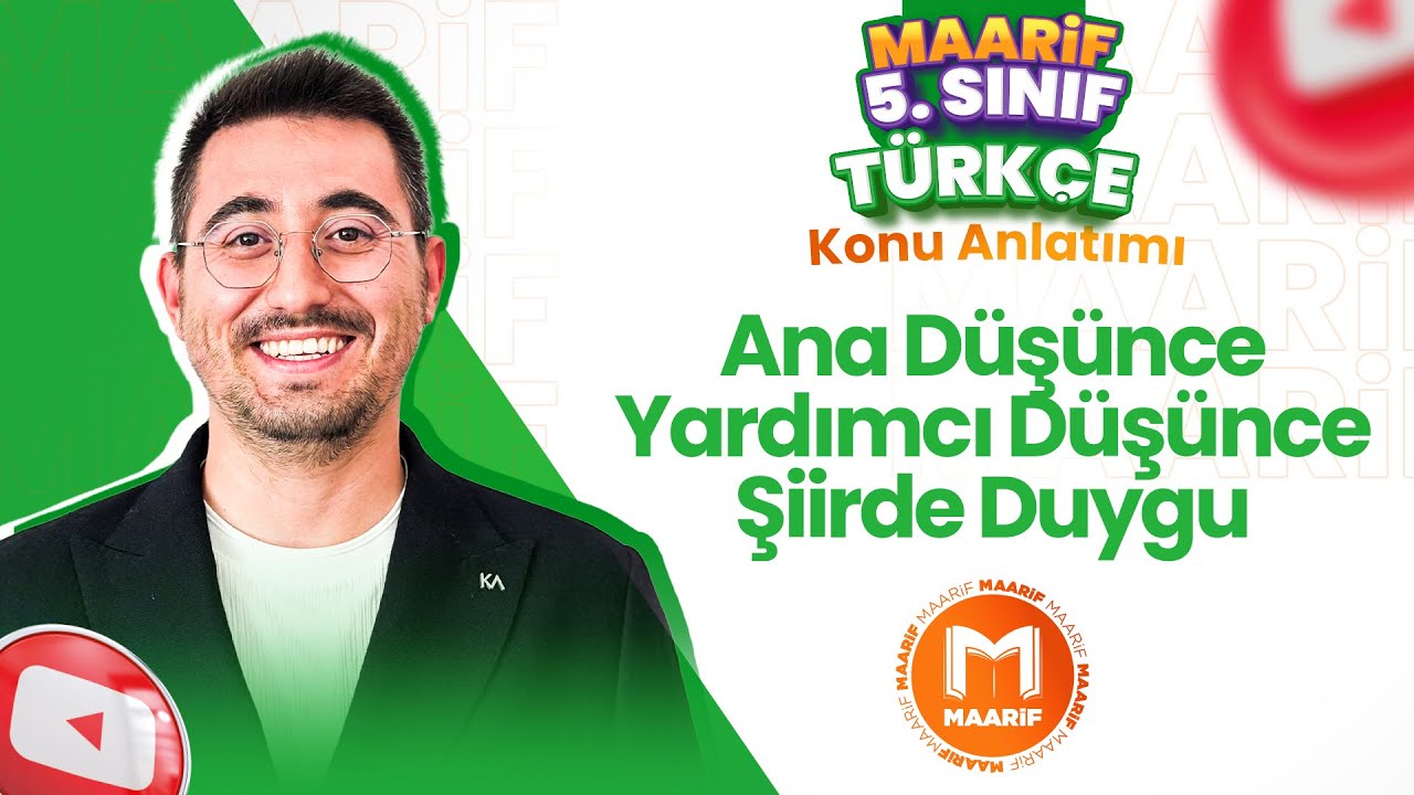 Ana Düşünce - Yardımcı Düşünce - Şiirde Duygu | 5. Sınıf Türkçe | Maarif Modeli | Ders 13