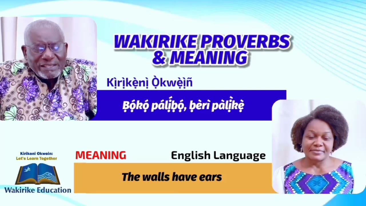 Wakirike Language - 32. Wakirike Proverbs