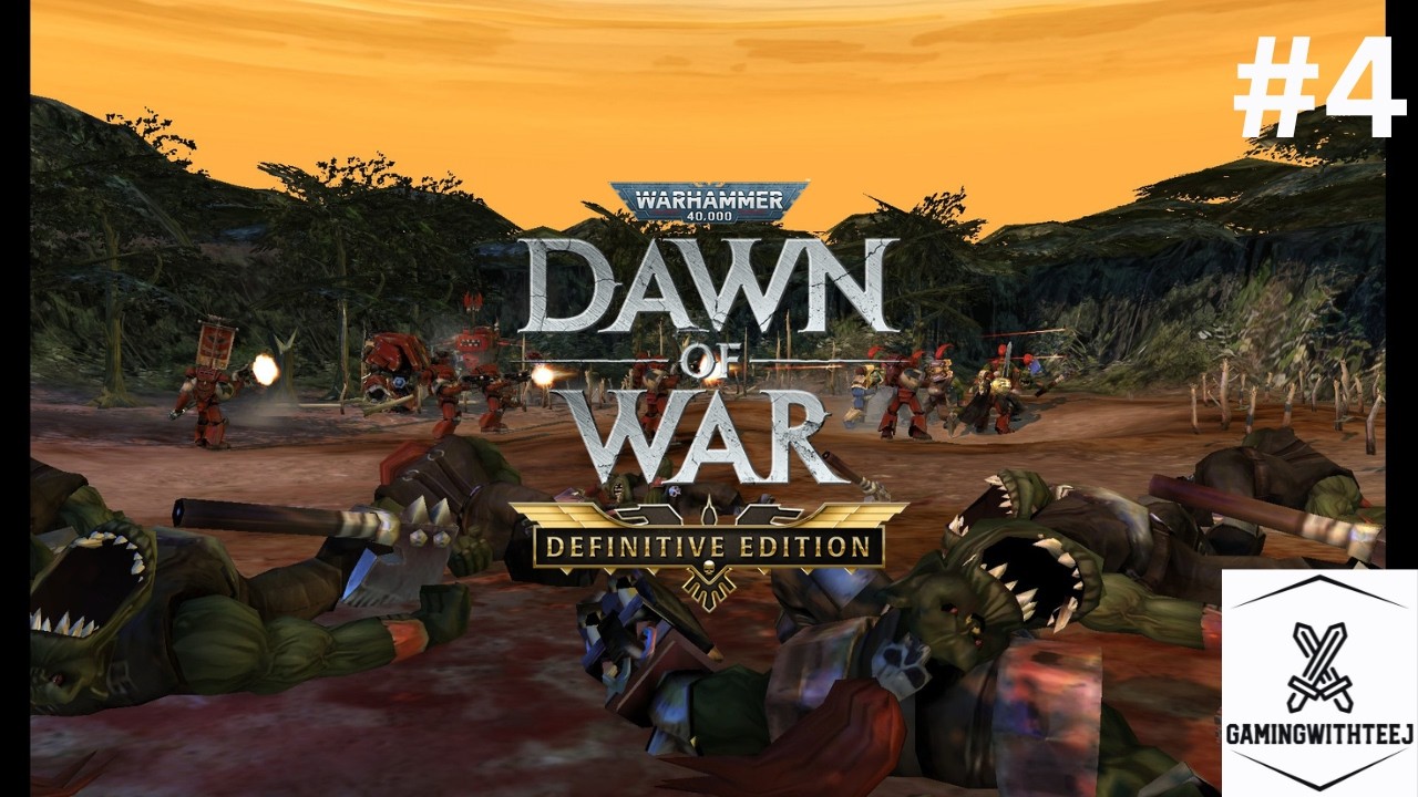 Dawn of War: Definitive Edition | Dawn of War Campaign | #4 DESTROY THE XENOS!!!