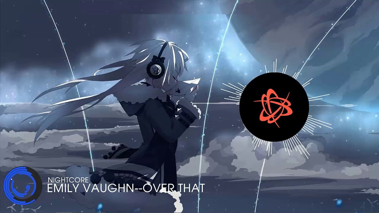 Nightcore - Over That ✔