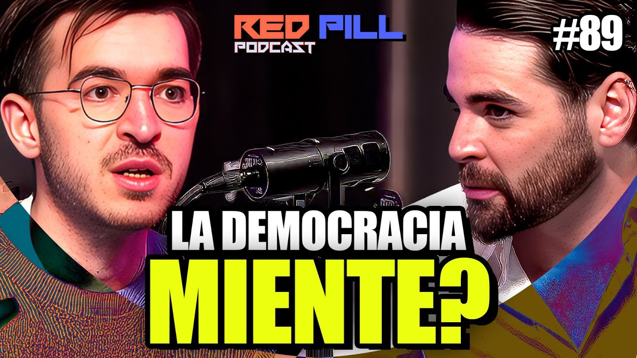 TECNOCRACIA VS DEMOCRACIA! &iquest;BIENESTAR COM&Uacute;N O POPULISMO? | REDPILL PODCAST #89