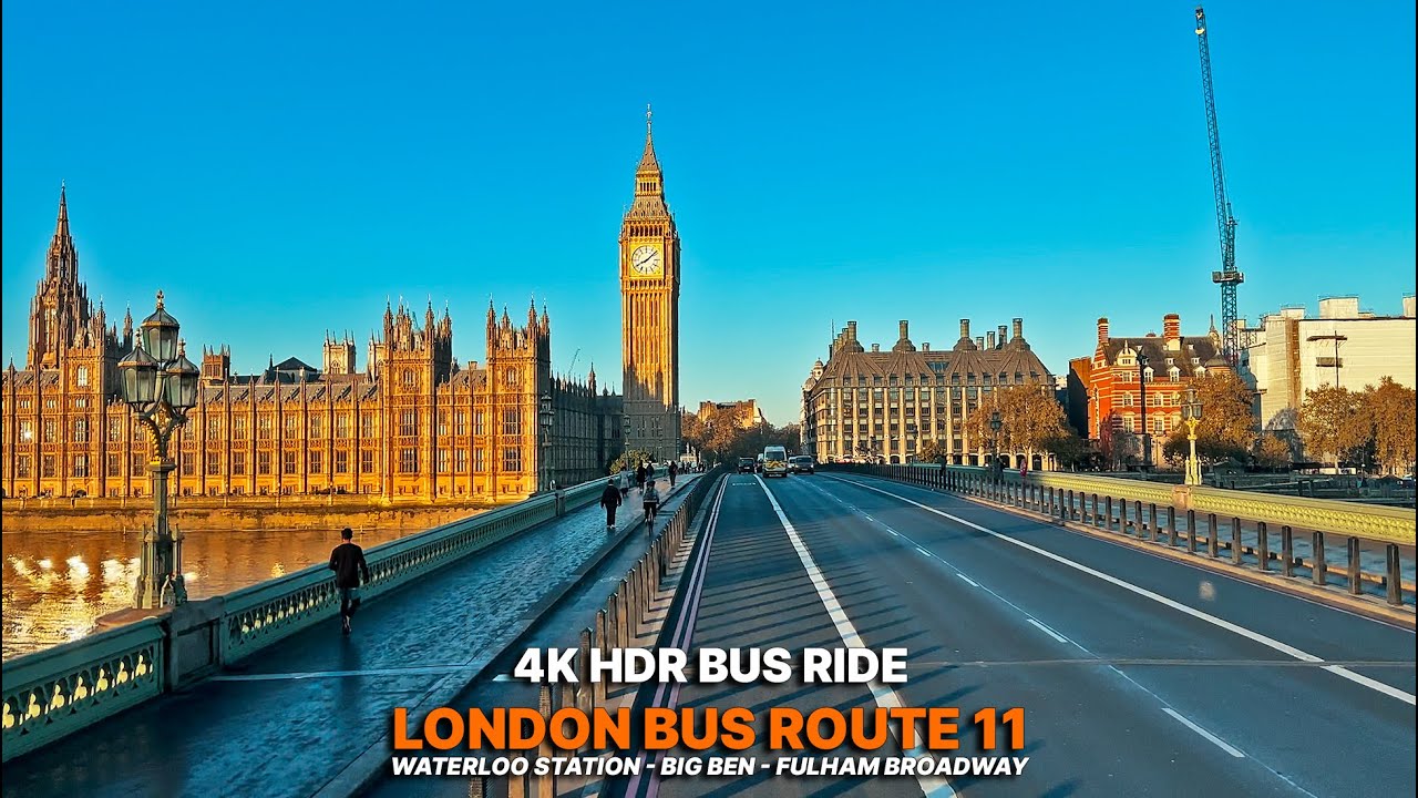 London Bus 11 Upper Deck point-of-view: Waterloo to Fulham Broadway | Scenic Ride with Big Ben Views