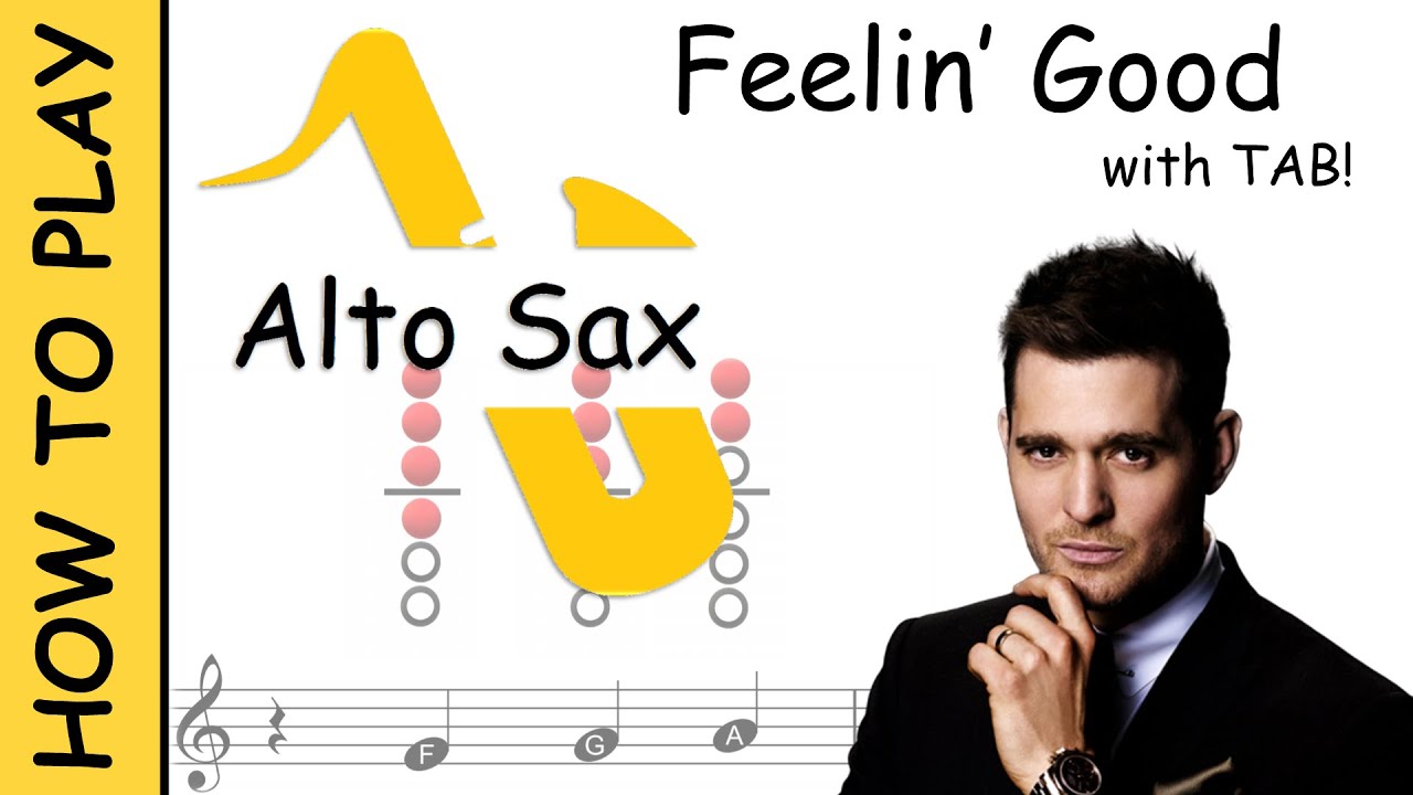 How to play Feeling Good on Alto Saxophone | Sheet Music with Tab