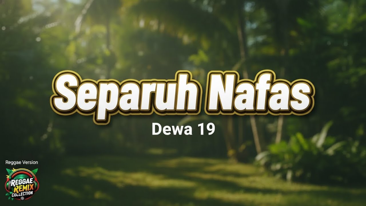 Separuh Nafas – Dewa 19 | Reggae Remix Cover Slow