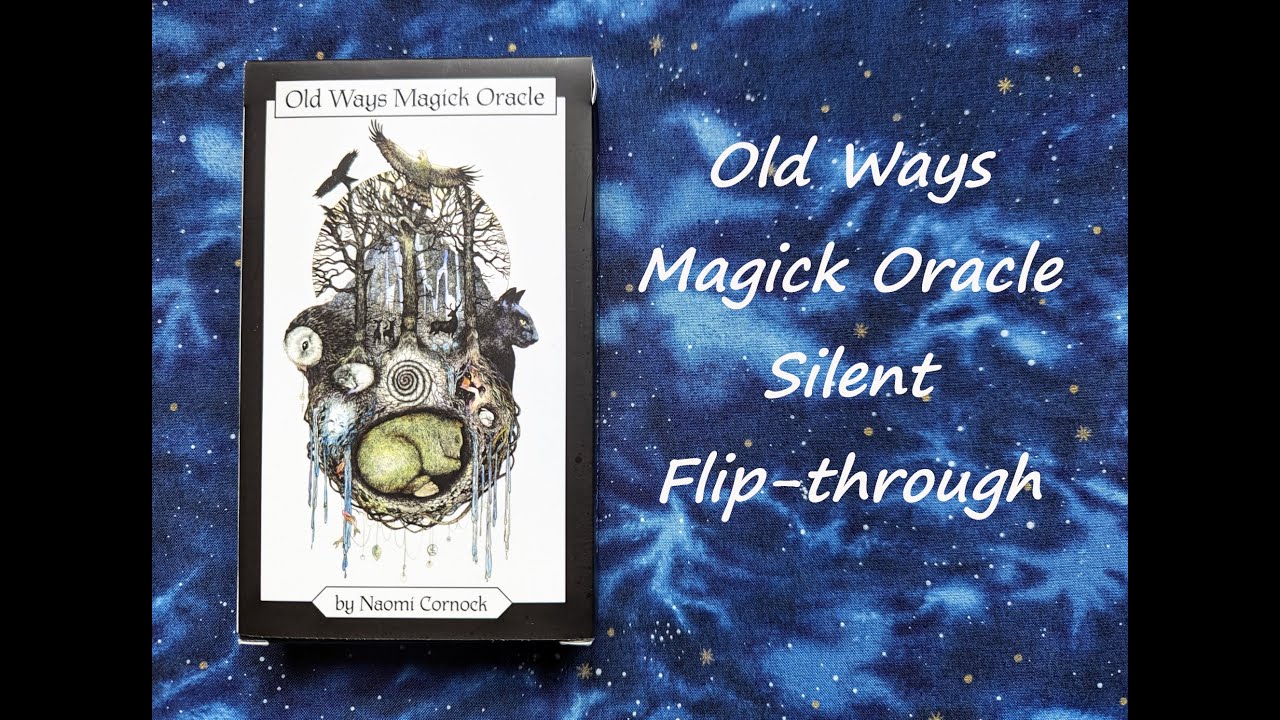 Old Ways Magick Oracle (2024) - Silent Flip-through