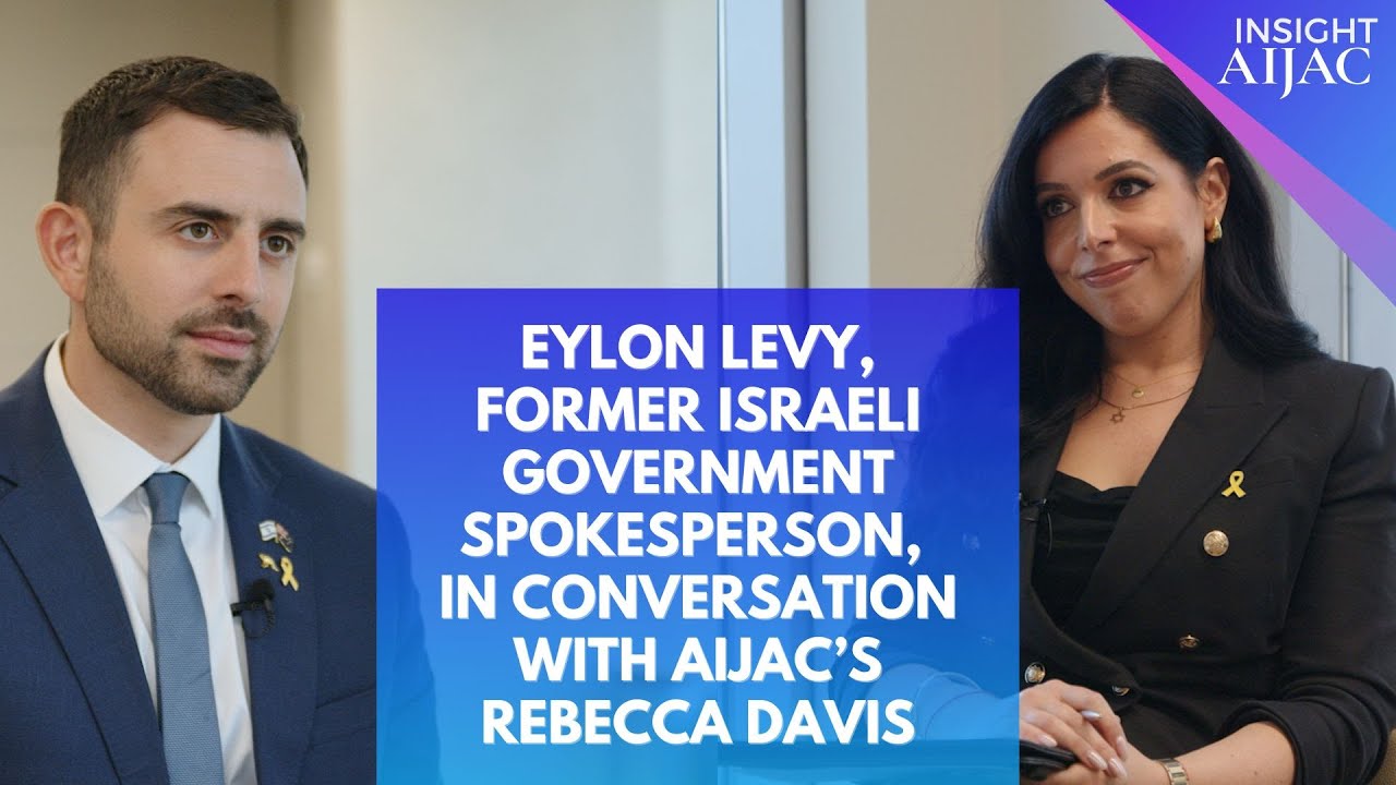 Eylon Levy, former Israeli Government Spokesperson, in conversation with AIJAC’s Rebecca Davis