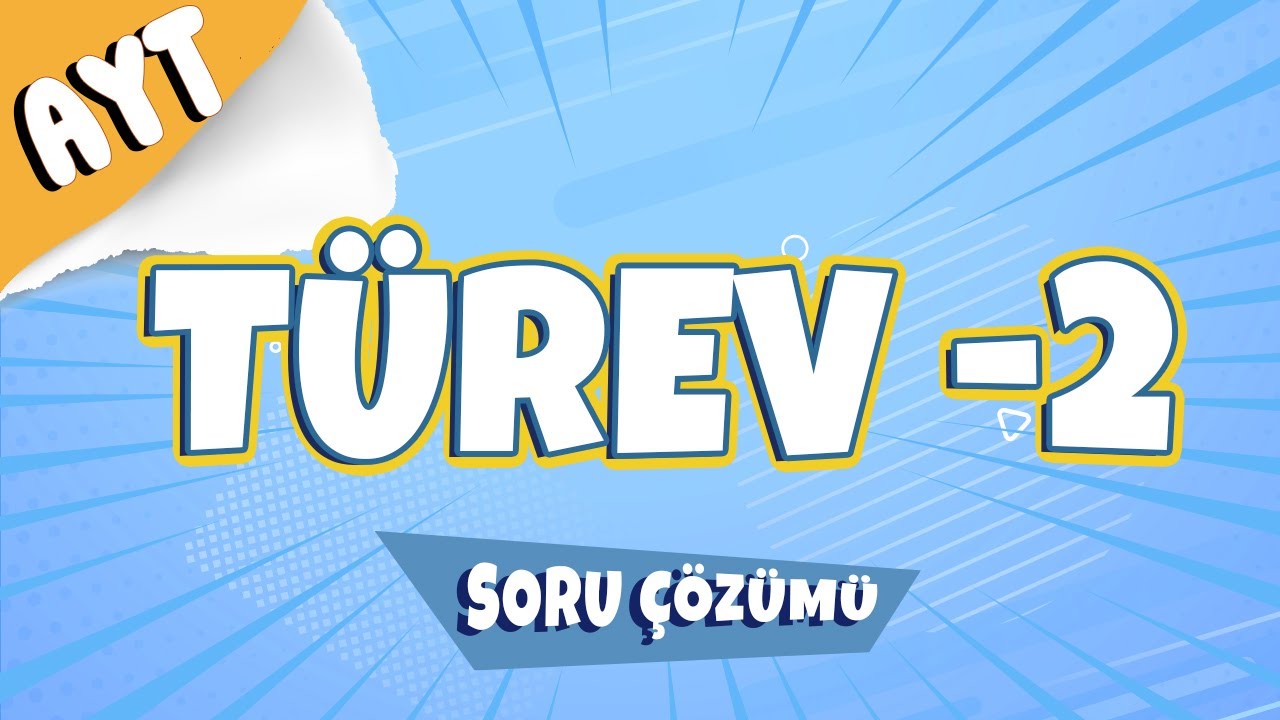 Türev -2 Soru Çözümü | 2022