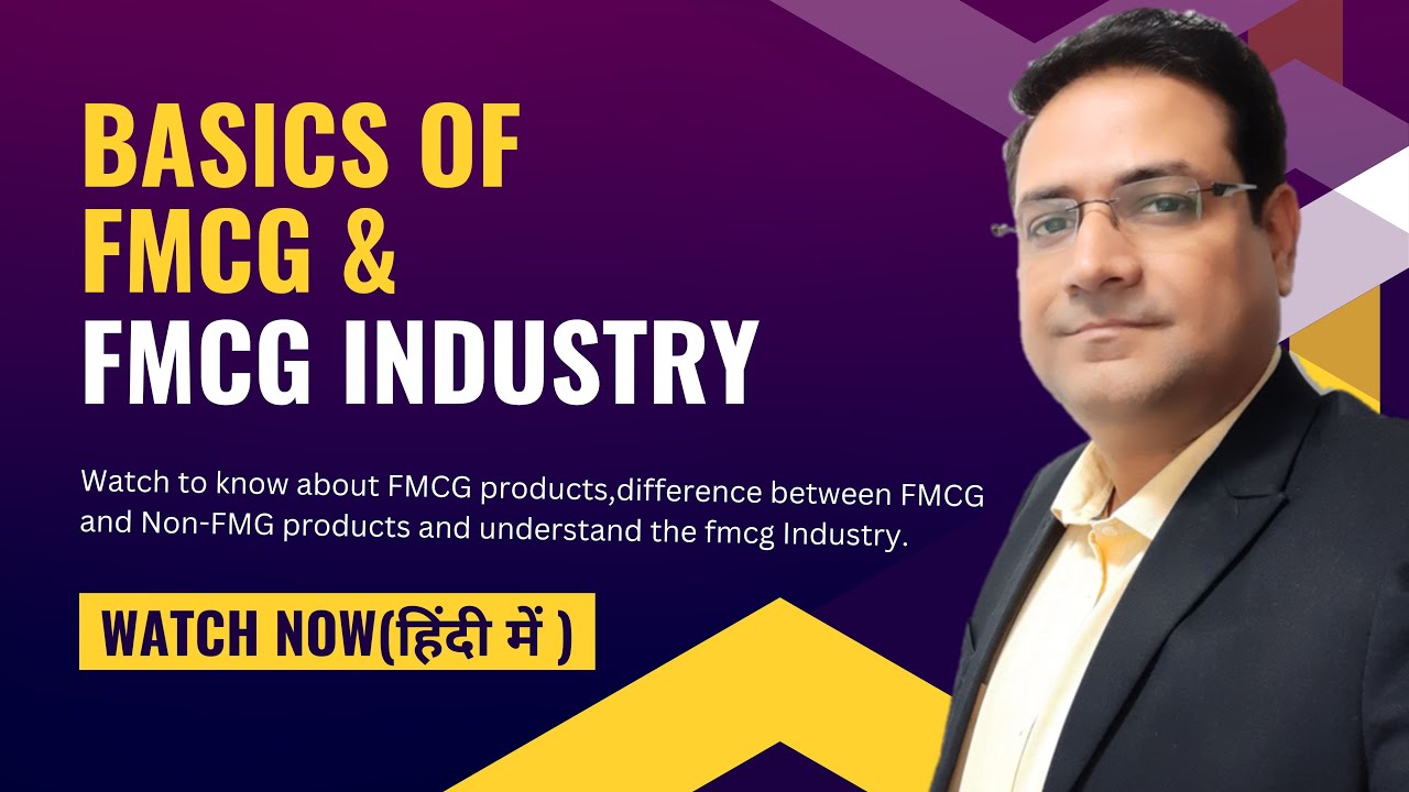 What Is FMCG | Basics Of FMCG Business | FMCG Industry | FMCG Sales Training